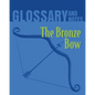 The Bronze Bow Glossary and Notes: The Bronze Bow - Paperback