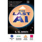 The Last AI: Of Humanity Climbing The AI Pyramid - Hardcover
