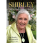 Shirley: The Life of a Botanical Adventurer - Hardcover