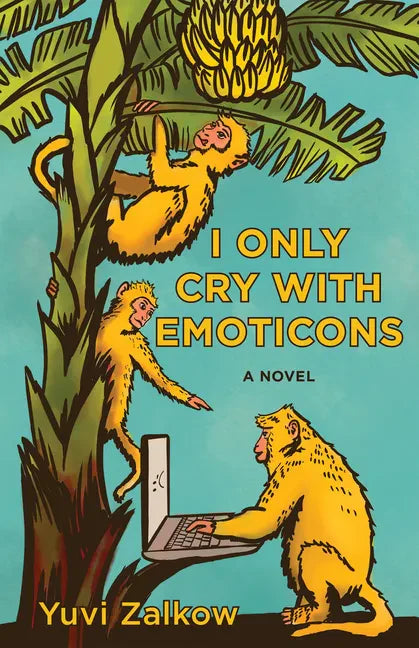 I Only Cry with Emoticons - Hardcover