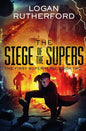 The Siege of the Supers (The First Superhero, Book Two) - Paperback