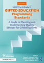 NAGC Pre-K-Grade 12 Gifted Education Programming Standards: A Guide to Planning and Implementing Quality Services for Gifted Students - Paperback