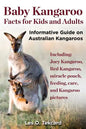 Baby Kangaroo Facts for Kids and Adults - Paperback