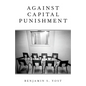 Against Capital Punishment - Paperback