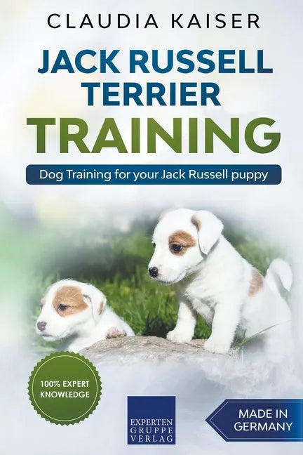 Jack Russell Terrier Training: Dog Training for Your Jack Russell Puppy - Paperback