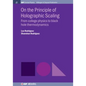On the Principle of Holographic Scaling: From College Physics to Black Hole Thermodynamics - Hardcover