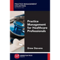 Practice Management for Healthcare Professionals - Paperback