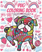 Pug Coloring Book: Gorgeous Colouring Book for Everyone (Pug Dog Lovers) - Paperback