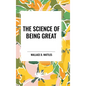The Science of Being Great - Hardcover