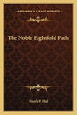 The Noble Eightfold Path - Paperback