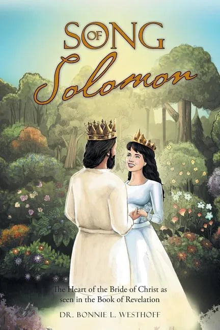 Song of Solomon: The Heart of the Bride of Christ as seen in the Book of Revelation - Paperback