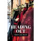 Heading Out - Paperback