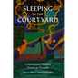 Sleeping in the Courtyard: Contemporary Kurdish Writers in Diaspora - Paperback