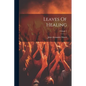 Leaves Of Healing; Volume 7 - Paperback