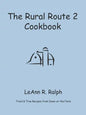 The Rural Route 2 Cookbook: Tried and True Recipes from Wisconsin Farm Country - Paperback