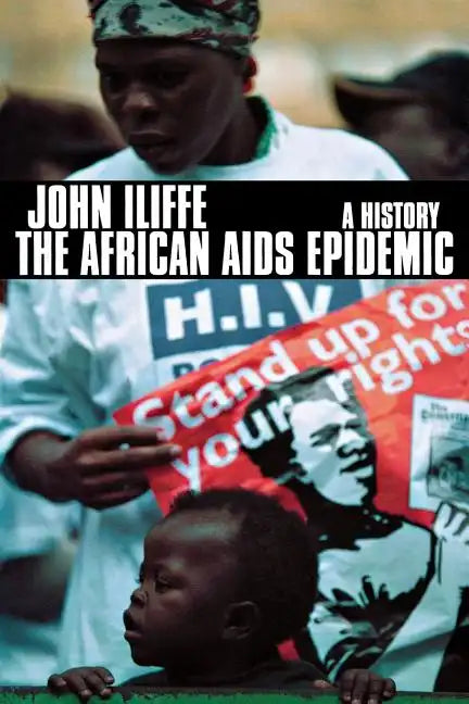 The African AIDS Epidemic: A History - Paperback