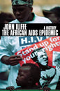 The African AIDS Epidemic: A History - Paperback
