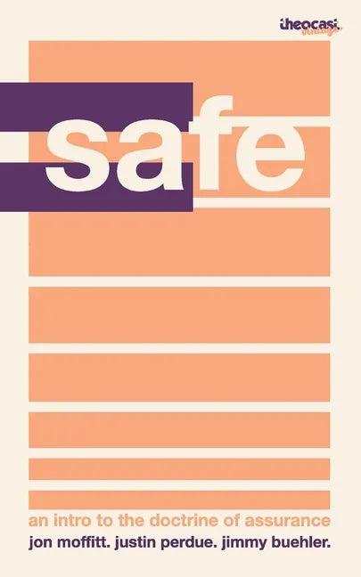 Safe In Christ: A Primer On Assurance - Paperback