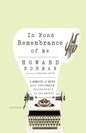 In Fond Remembrance of Me: A Memoir of Myth and Uncommon Friendship in the Arctic - Paperback