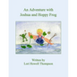 An Adventure With Joshua and Hoppy Frog - Paperback
