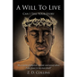 A Will to Live: Can I Tell Your Story - Paperback