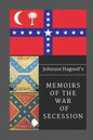 Johnson Hagood's Memoirs of the War of Secession - Paperback