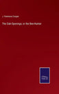 The Oak-Openings; or the Bee-Hunter - Hardcover