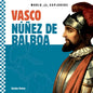 Vasco Núñez de Balboa - Library Binding