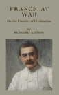 France At War: On the Frontier of Civilization - Paperback