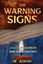 The Warning Signs: Tales Of Horror and Dark Fantasy - Hardcover