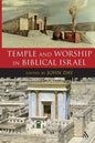 Temple and Worship in Biblical Israel - Paperback