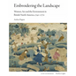 Embroidering the Landscape: Women, Art and the Environment in British North America, 1740-1770 - Hardcover