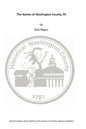 The Names of Washington County, PA - Paperback