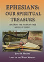 Ephesians Our Spiritual Treasure: Exploring the Inexhaustible Riches of Christ - Paperback