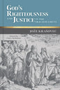 God's Righteousness and Justice in the Old Testament - Hardcover