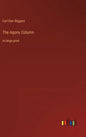 The Agony Column: in large print - Hardcover