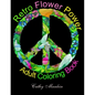 Retro Flower Power Adult Coloring Book: Coloring For Everyone - Paperback