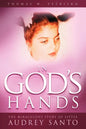 In God's Hands: The Miraculous Story of Little Audrey Santo - Paperback