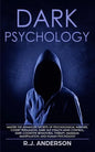 Dark Psychology: Master the Advanced Secrets of Psychological Warfare, Covert Persuasion, Dark NLP, Stealth Mind Control, Dark Cognitiv - Paperback