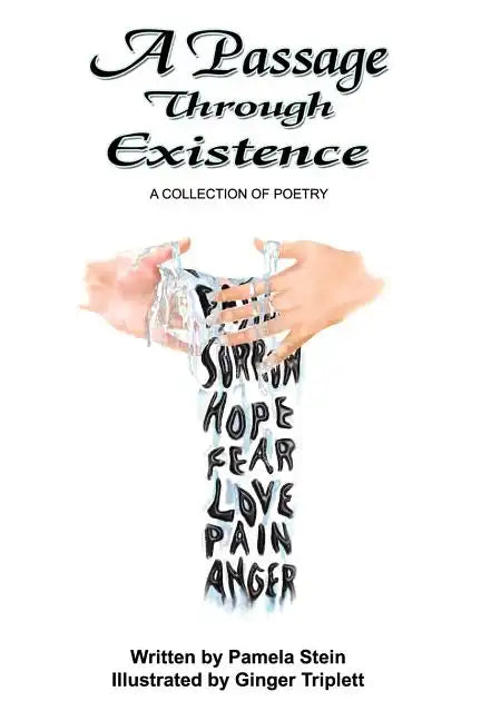A Passage Through Existence: A Collection Of Poetry - Paperback