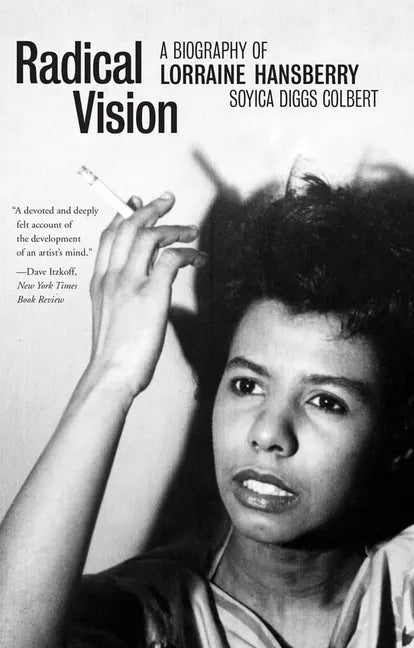 Radical Vision: A Biography of Lorraine Hansberry - Paperback