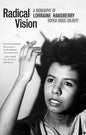 Radical Vision: A Biography of Lorraine Hansberry - Paperback
