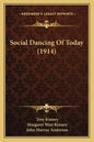 Social Dancing Of Today (1914) - Paperback