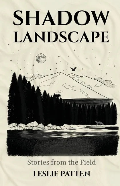 Shadow Landscape: Stories from the Field - Paperback