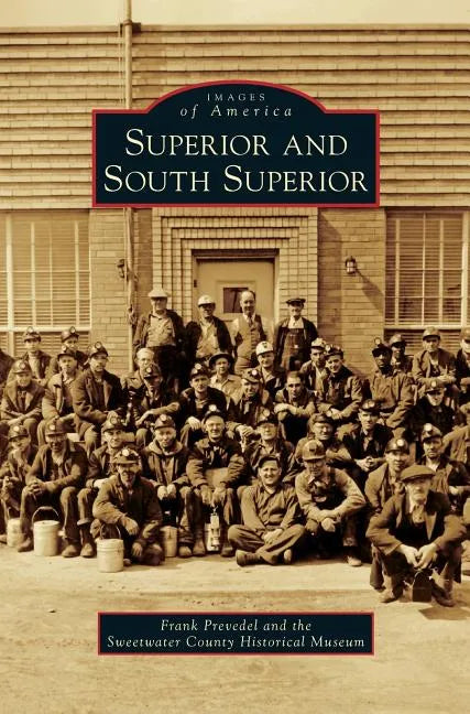 Superior and South Superior - Hardcover