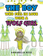 The Boy Who Fell in Love with a Wolf Girl - Paperback