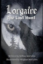 Lorgaire: The Last Hunt - Paperback