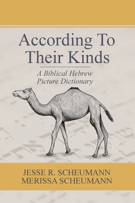 According to their Kinds: A Biblical Hebrew Picture Dictionary - Paperback