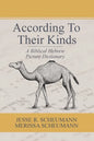 According to their Kinds: A Biblical Hebrew Picture Dictionary - Paperback