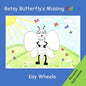 Betsy Butterfly's Missing Colour - Paperback